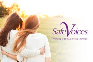 Join Us in Supporting Safe Voices and Help End Domestic Violence